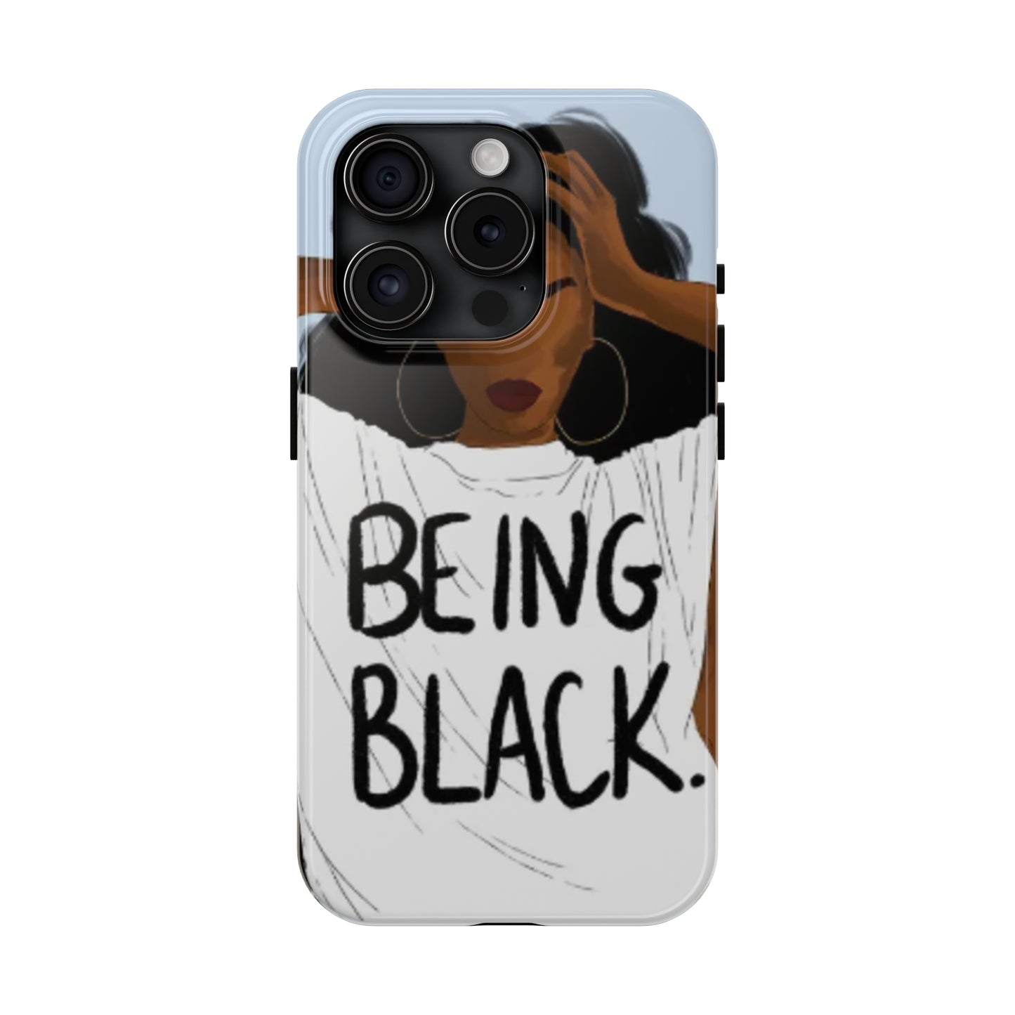 "Being Black" Tough Phone Cases