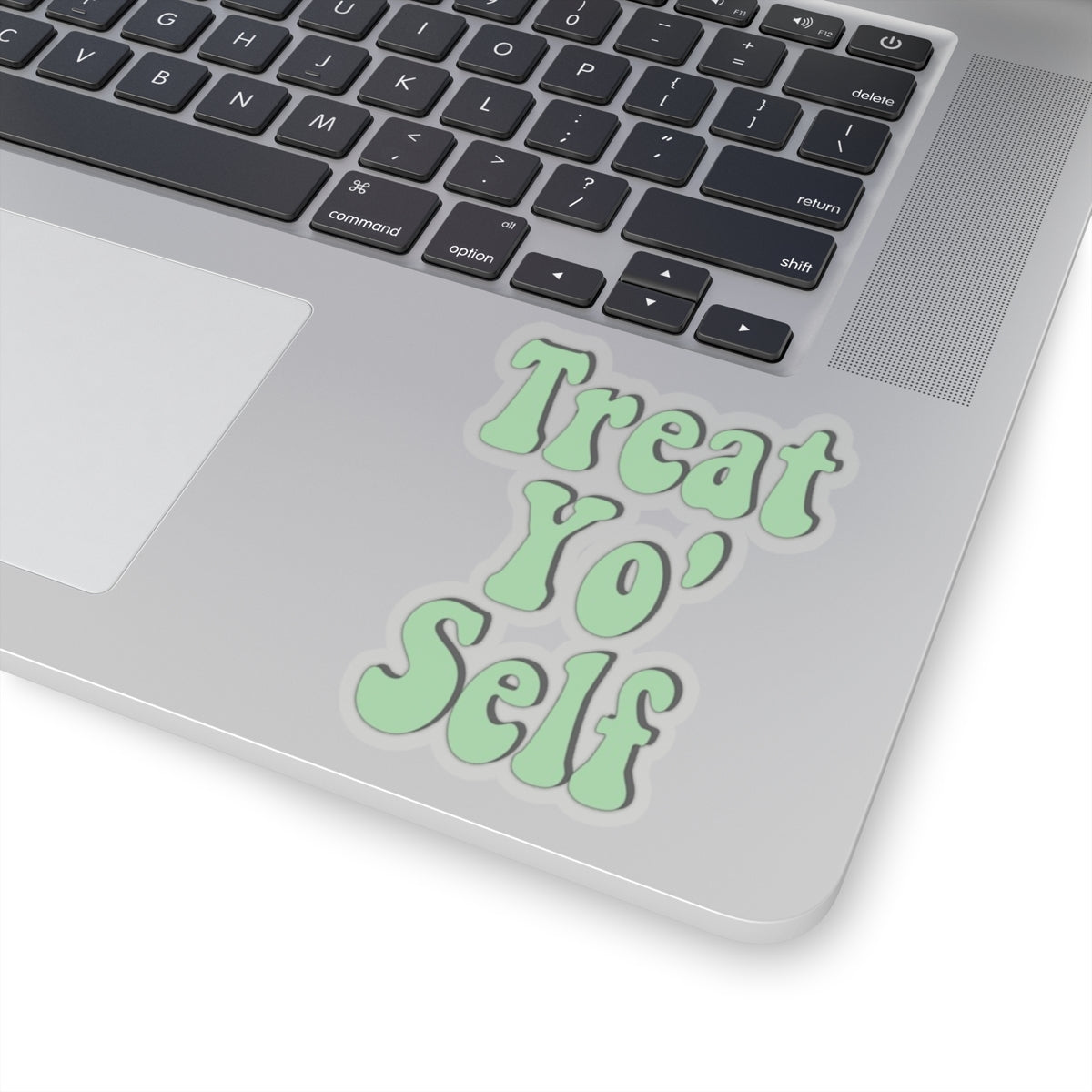 "Treat Yo Self" Kiss-Cut Sticker