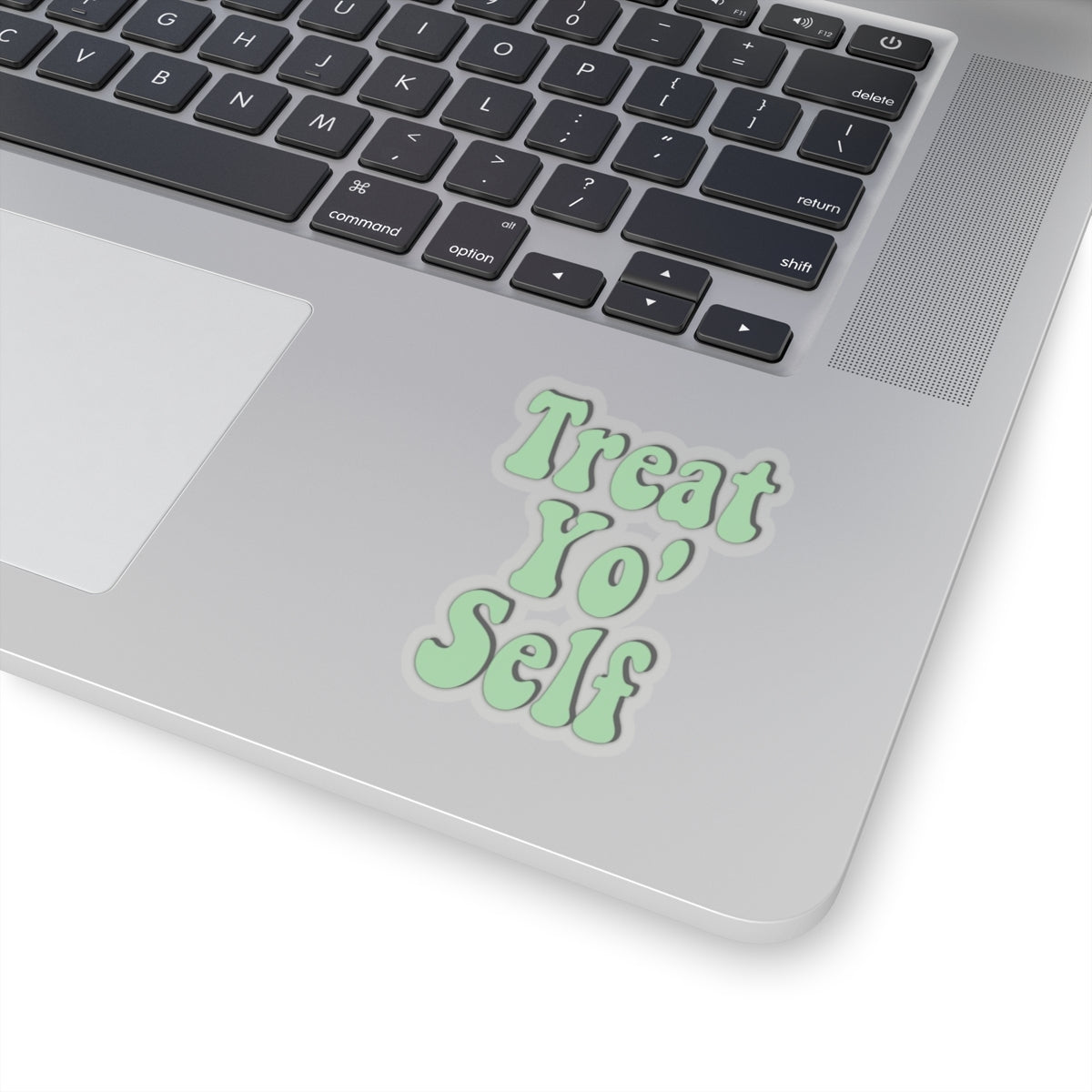 "Treat Yo Self" Kiss-Cut Sticker