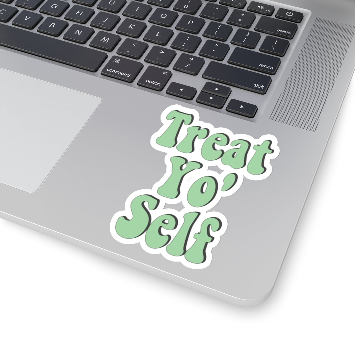 "Treat Yo Self" Kiss-Cut Sticker