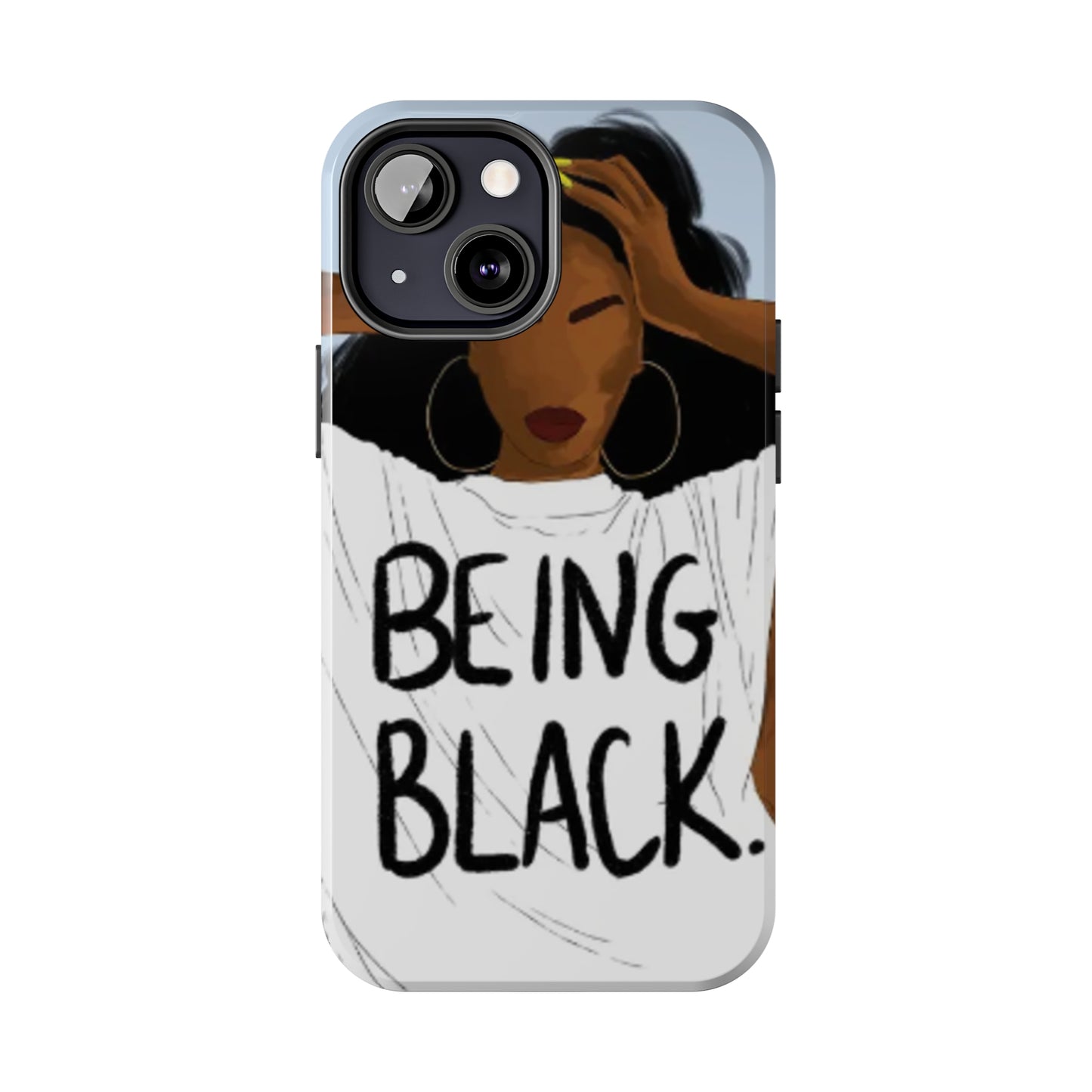 "Being Black" Tough Phone Cases