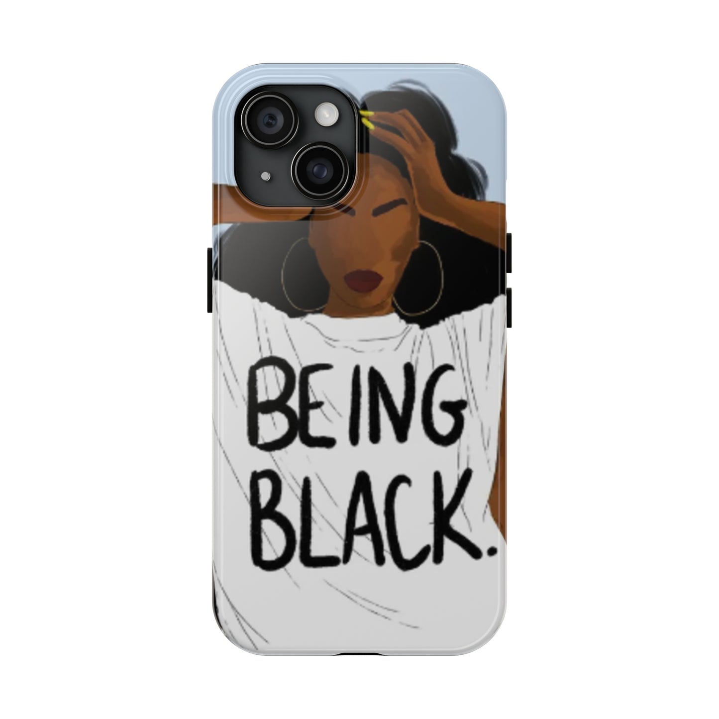 "Being Black" Tough Phone Cases