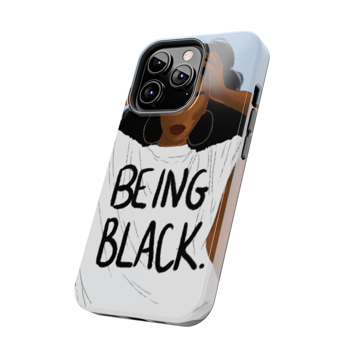 "Being Black" Tough Phone Cases
