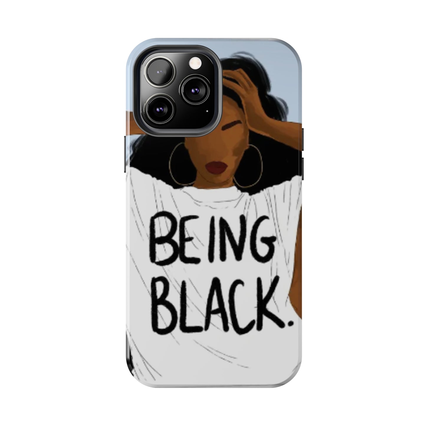 "Being Black" Tough Phone Cases