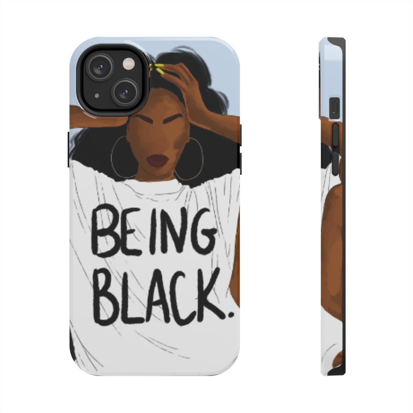 "Being Black" Tough Phone Cases