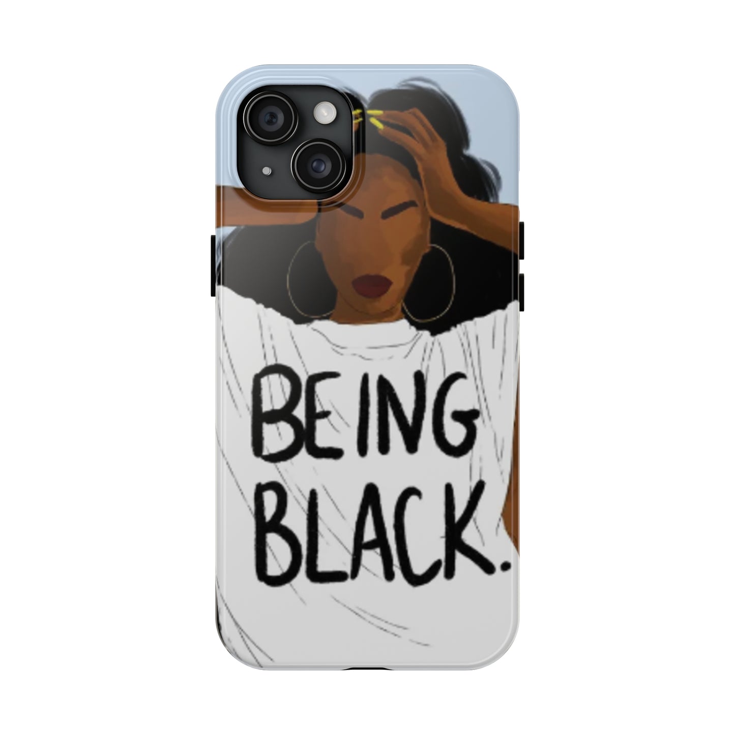 "Being Black" Tough Phone Cases