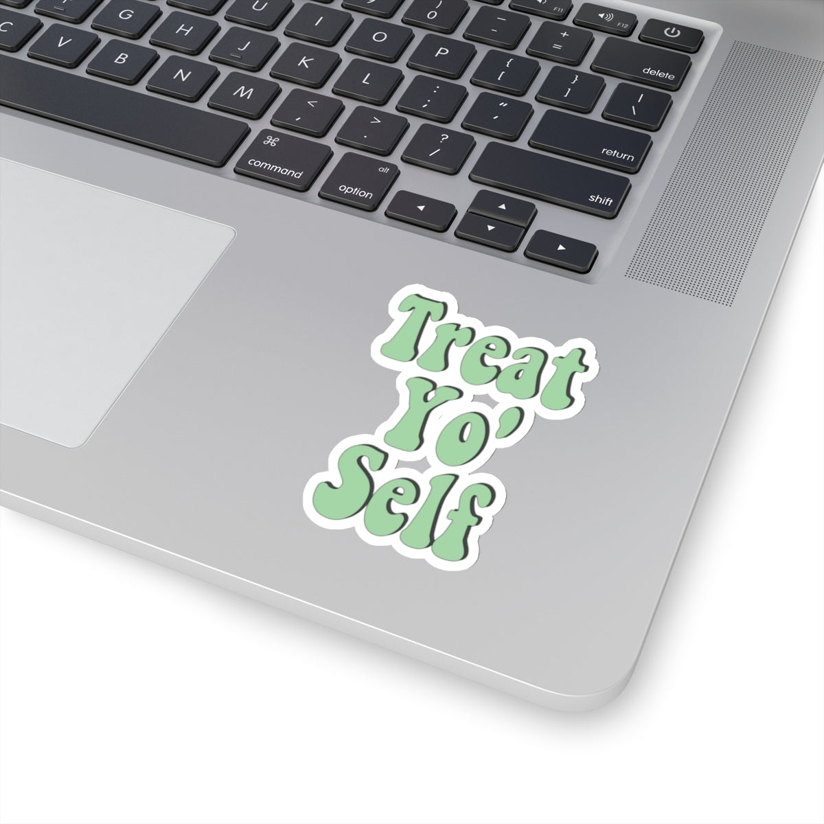 "Treat Yo Self" Kiss-Cut Sticker