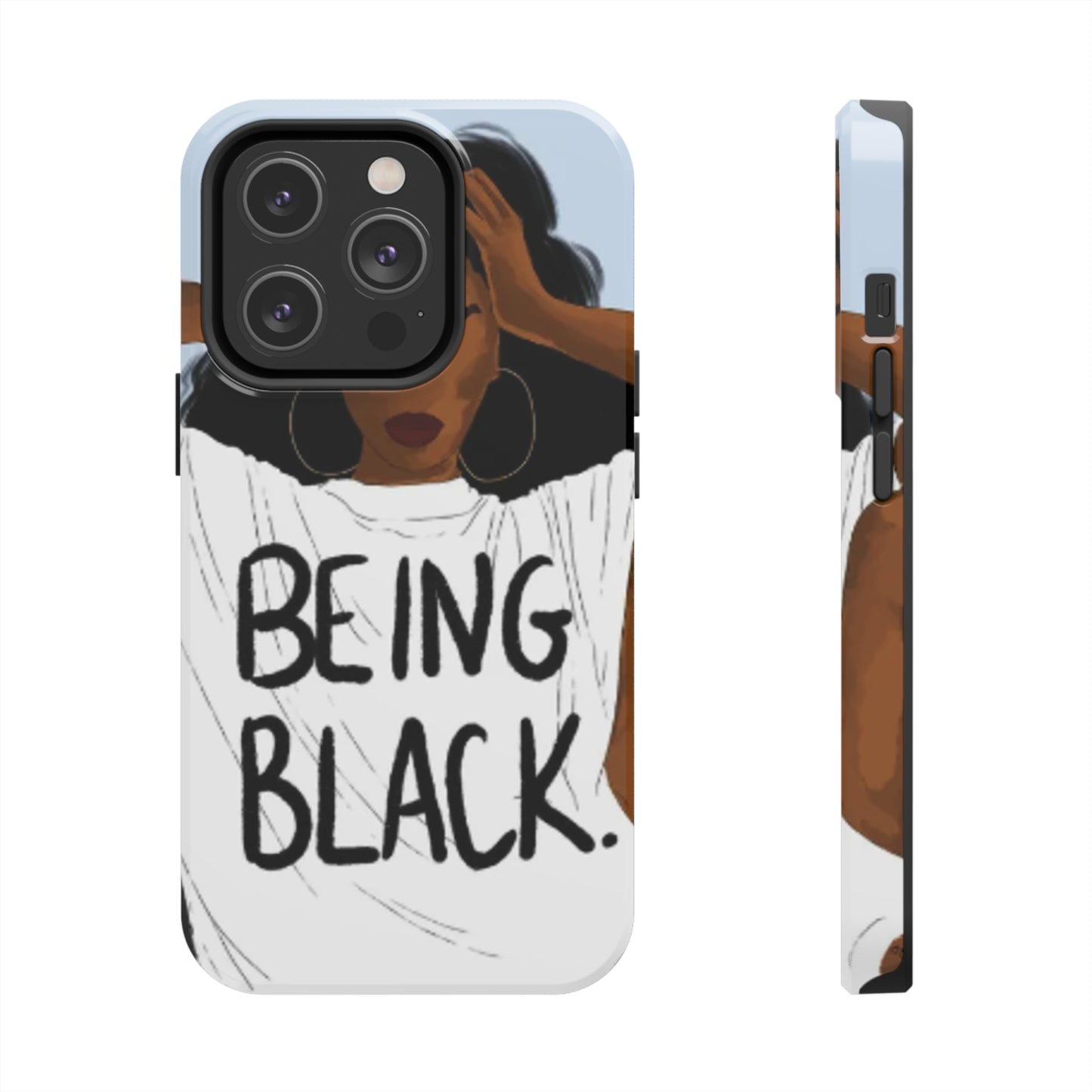 "Being Black" Tough Phone Cases